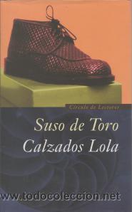 Libros de segunda mano: Calzados Lola - Suso de Toro - Foto 1