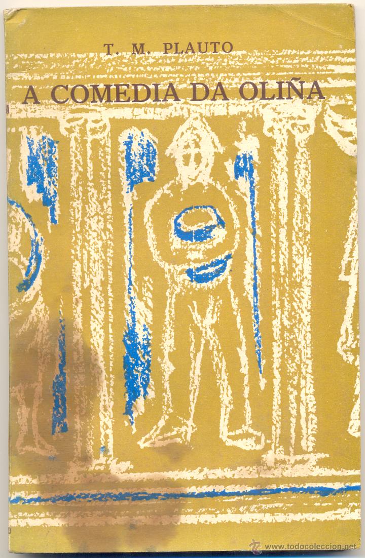 Libros de segunda mano: T.M. Plauto: A comedia da oli&ntilde;a. Galaxia, 1962. - Foto 1
