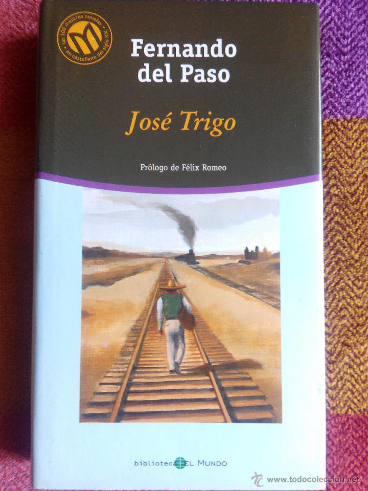 Libros de segunda mano: Jos&eacute; Trigo - Fernando del Paso - Foto 1