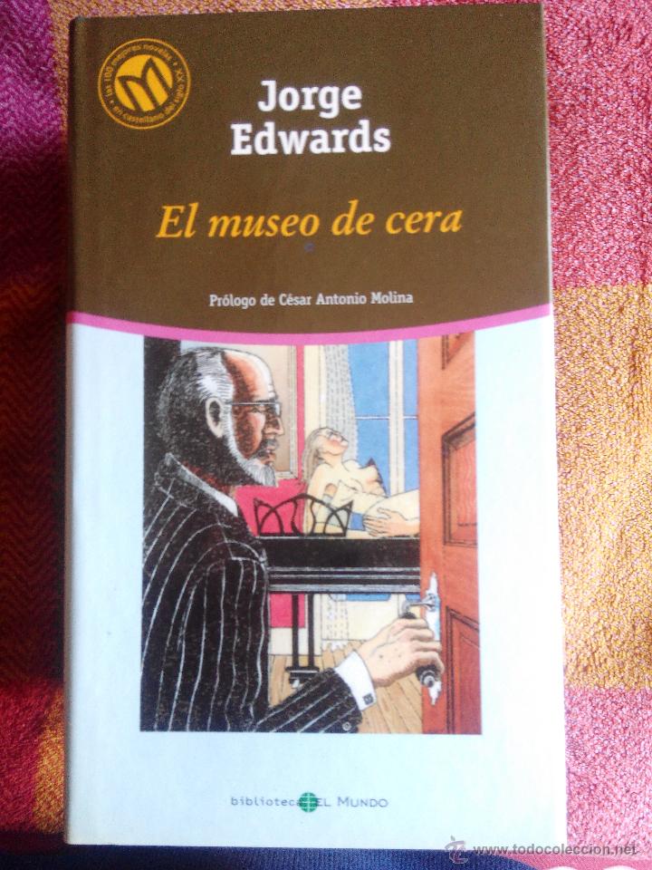 Libros de segunda mano: El museo de cera - Jorge Edwards - Foto 1