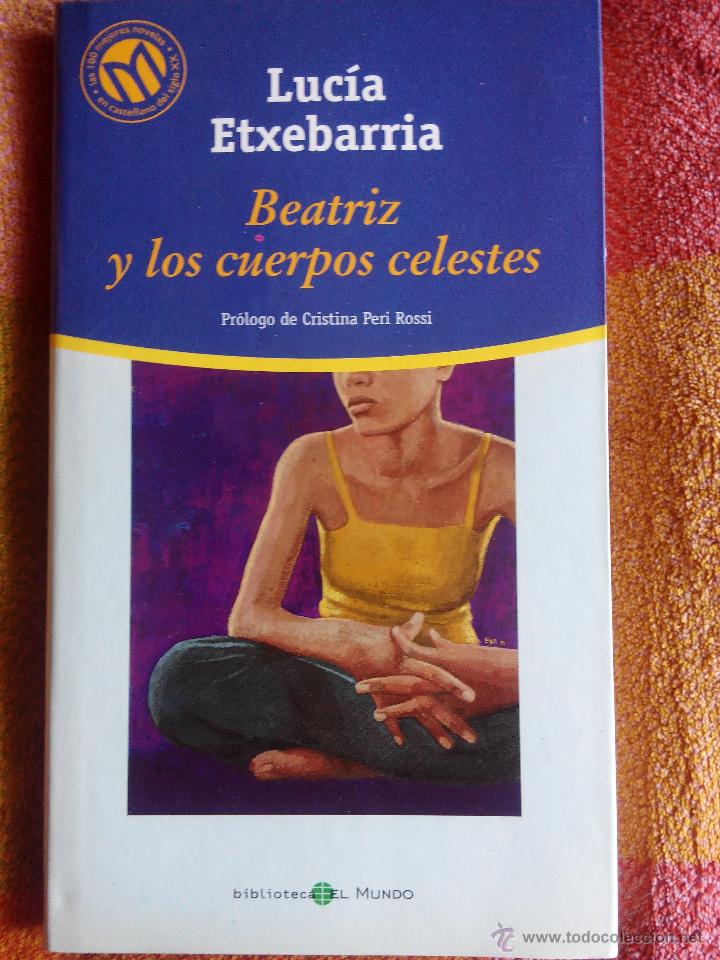 Libros de segunda mano: Beatriz y los cuerpos celestes - Luc&iacute;a Etxebarr&iacute;a - Foto 1