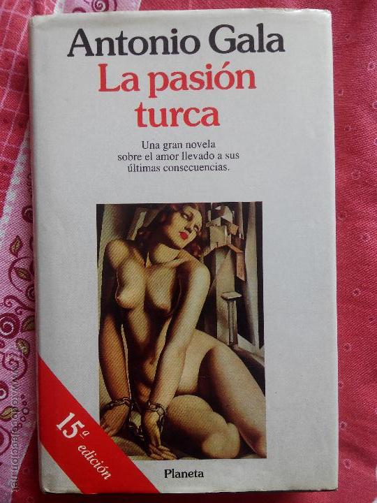 Libros de segunda mano: La pasi&oacute;n turca - Antonio Gala (Planeta) - Foto 1