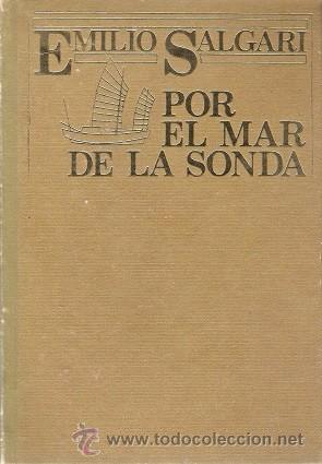 Libros de segunda mano: POR EL MAR DE LA SONDA. EMILIO SALGARI. EDICIONES NAUTA. 1983. - Foto 1