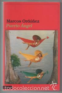 Libros de segunda mano: Puerto &Aacute;ngel. Marcos Ord&oacute;&ntilde;ez - Foto 1