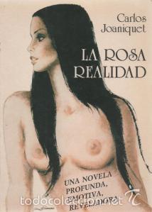 Libros de segunda mano: La rosa realidad - Carlos Joaniquet - Foto 1
