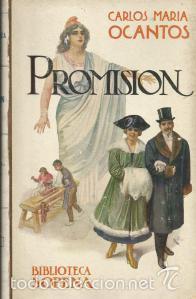 Libros de segunda mano: Promisi&oacute;n - Carlos Mar&iacute;a Ocantos - Foto 1