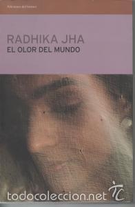 Libros de segunda mano: El olor del mundo - Radhika Jha - Foto 1