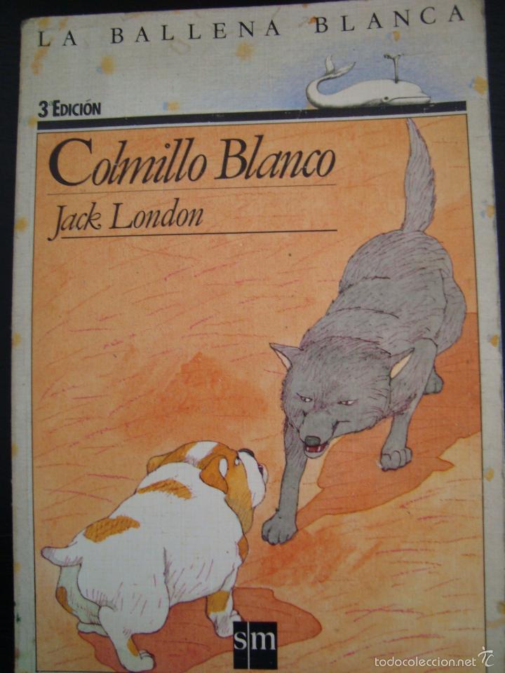 Libros de segunda mano: COLMILLO BLANCO. JACK LONDON. REF 2. - Foto 1