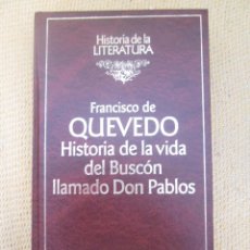 Libros de segunda mano: HISTORIA DE LA VIDA DEL BUSCON ···· FRANCISCO DE QUEVEDO .