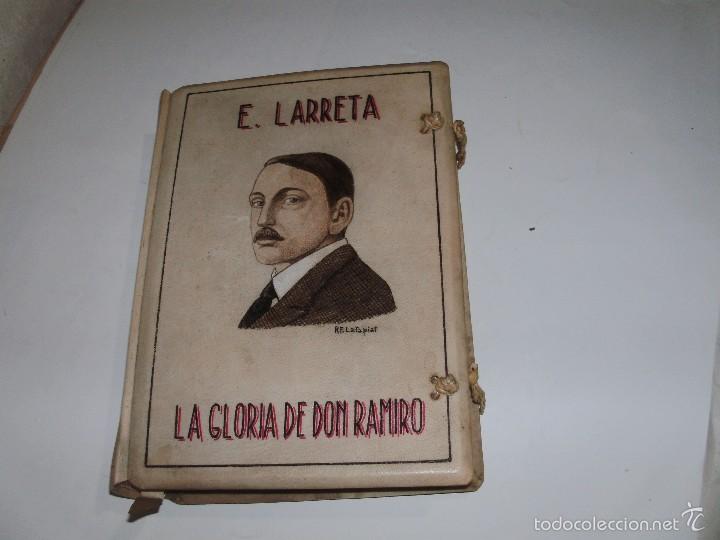 Libros de segunda mano: ENRIQUE LARRETA - LA GLORIA DE DON RAMIRO - - Foto 1