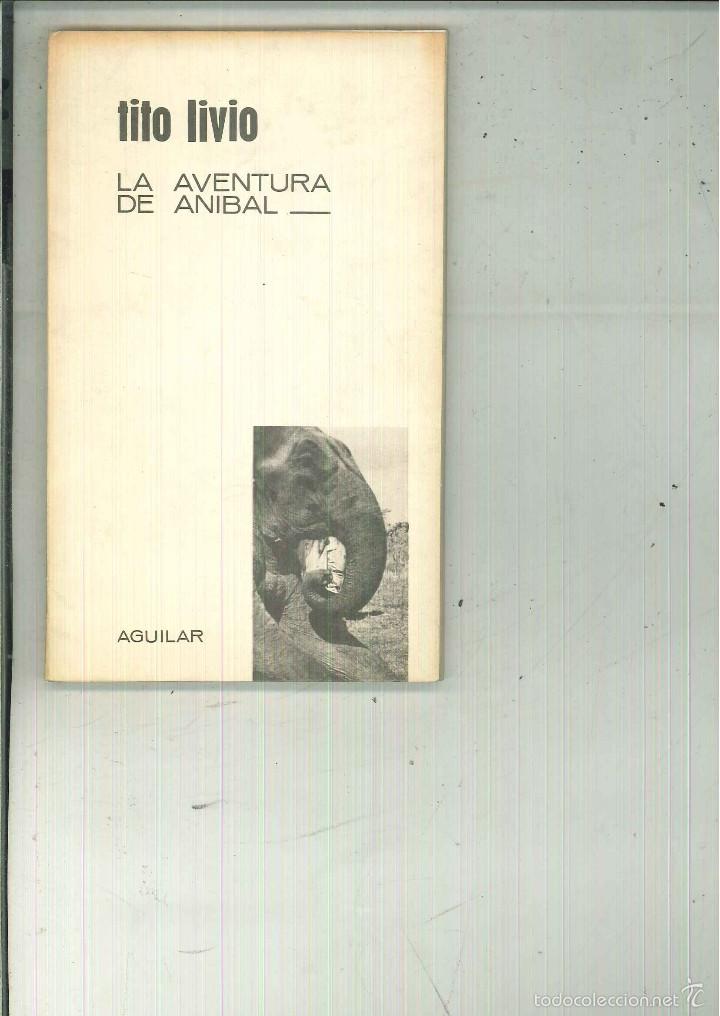 Libros de segunda mano: LA AVENTURA DE ANIBAL. Tito Livio - Foto 1