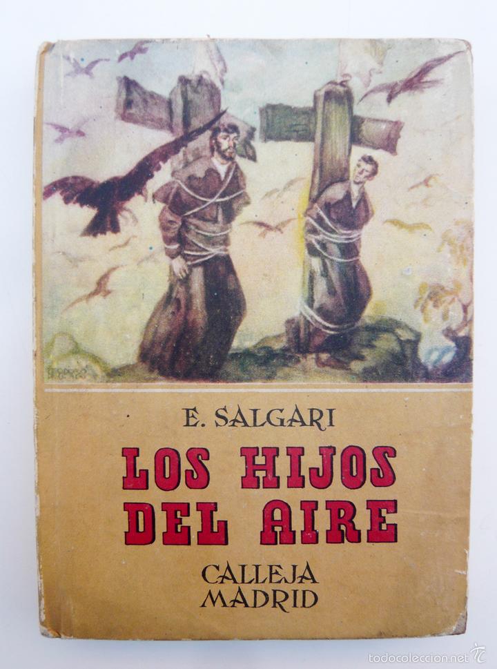 Libros de segunda mano: LOS HIJOS DEL AIRE / E. SALGARI / ED. SATURNINO CALLEJA - Foto 2