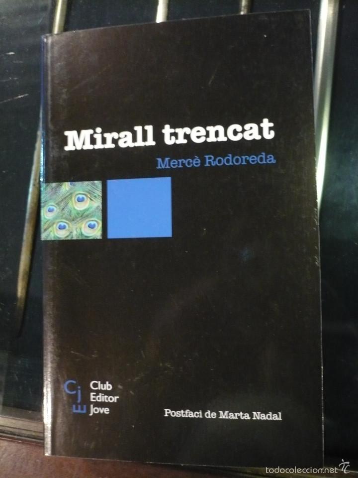 Libros de segunda mano: Merc&egrave; Rodoreda MIRALL TRENCAT, en catalan. - Foto 1