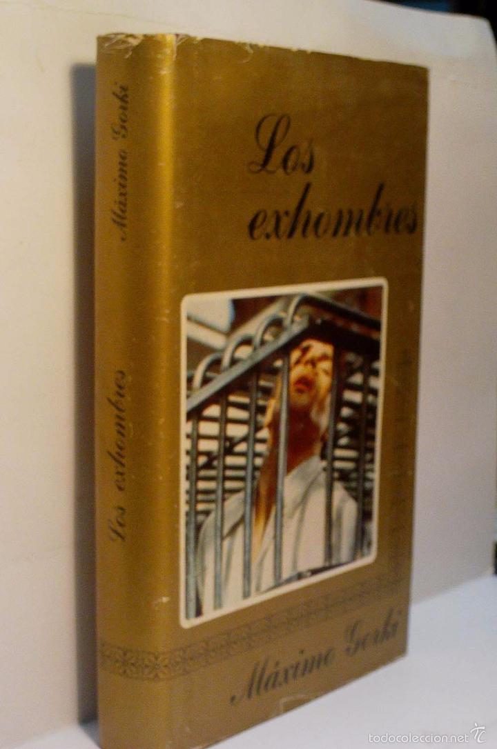Libros de segunda mano: LOS EXHOMBRES. GORKI M&aacute;ximo. 1976 - Foto 1