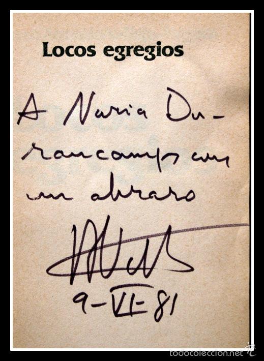 Libros de segunda mano: DEDICATORIA AUTOR - JUAN ANTONIO VALLEJO - N&Aacute;GERA - LOCOS EGREGIOS - signed - Foto 1