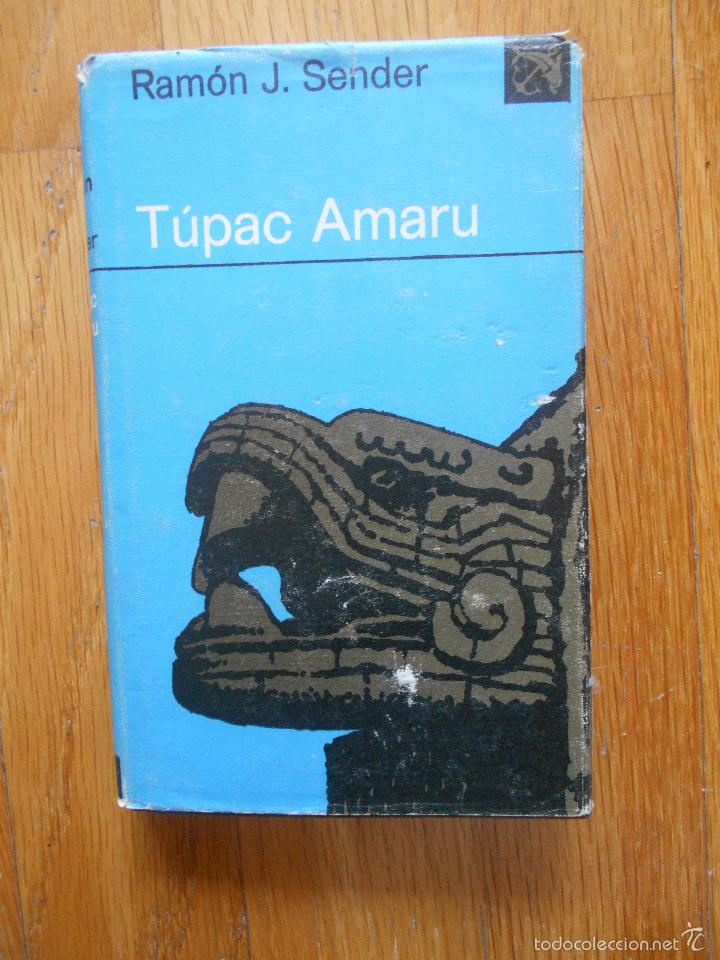 Libros de segunda mano: TUPAC AMARU, Ramon J. Sender Ediciones Destino, Ancora y Delfin - Foto 1