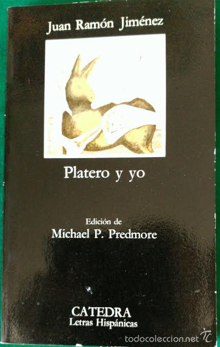 Libros de segunda mano: PLATERO Y YO - JUAN RAMON JIMENEZ - EDICIONES CATEDRA 1985 - Foto 1