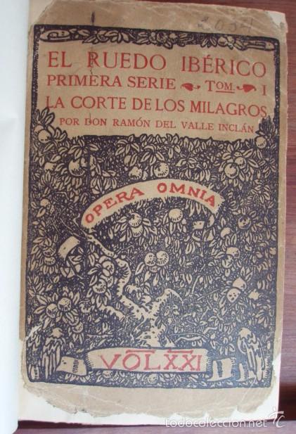 Libri di seconda mano: VALLE-INCL&Aacute;N: El Ruedo Ib&eacute;rico I: La corte de los milagros. Madrid,  1927. Primera edici&oacute;n