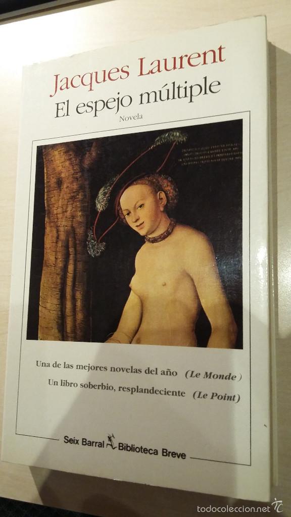 Libros de segunda mano: EL ESPEJO M&Uacute;LTIPLE. JACQUES LAURENT. - Foto 1