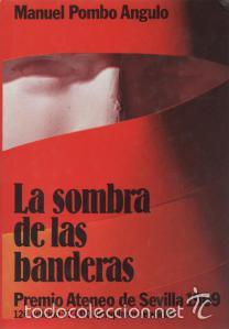 Libros de segunda mano: La sombra de las banderas. Manuel Pombo Angulo - Foto 1