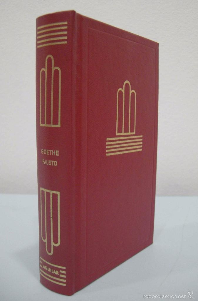 Libros de segunda mano: JOHANN WOLFGANG GOETHE - FAUSTO. AGUILAR, 1990. - Foto 1