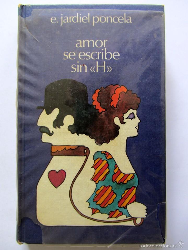 Livres d'occasion: AMOR SE ESCRIBE SIN H	E. Jardiel Poncela	Circulo de lectores	1973