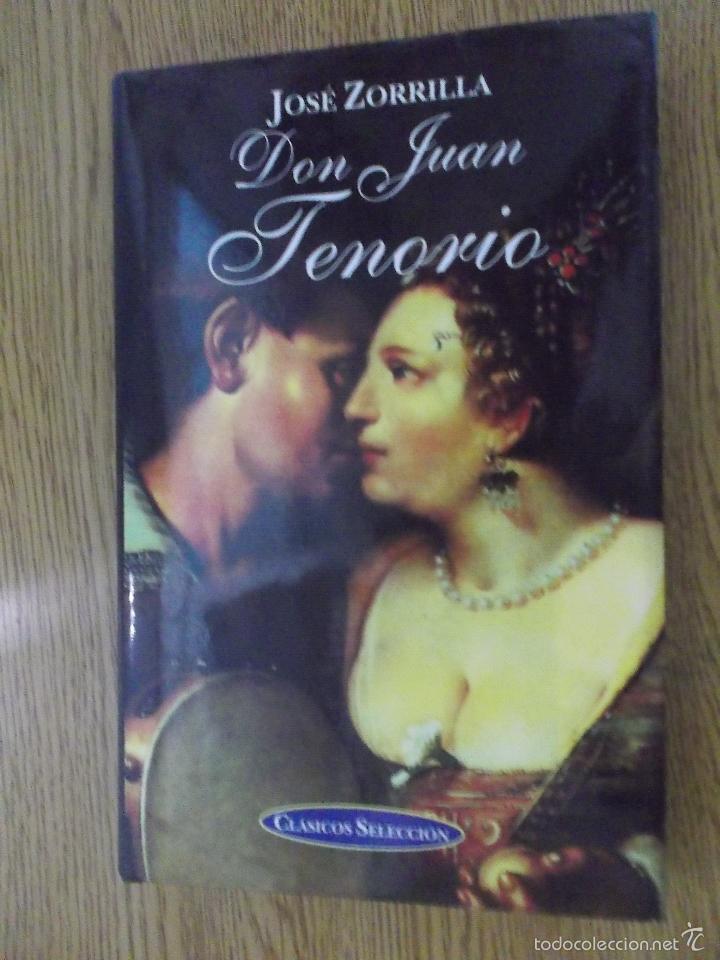 Libros de segunda mano: DON JUAN TENORIO - JOS&Eacute; ZORRILLA. - Foto 1