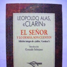 Libros de segunda mano: EL SEÑOR Y LO DEMÁS, SON CUENTOS, DE LEOPOLDO ALAS 'CLARÍN'. COLECCIÓN AUSTRAL, 1995.. Lote 59595635