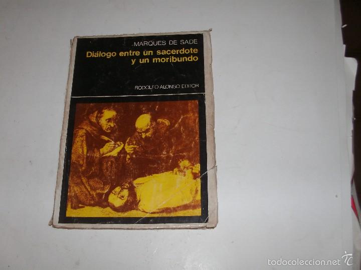 Libros de segunda mano: EL MARQUES DE SADE - DIALOGO ENTRE UN SACERDOTE Y UN MORIBUNDO - Foto 1