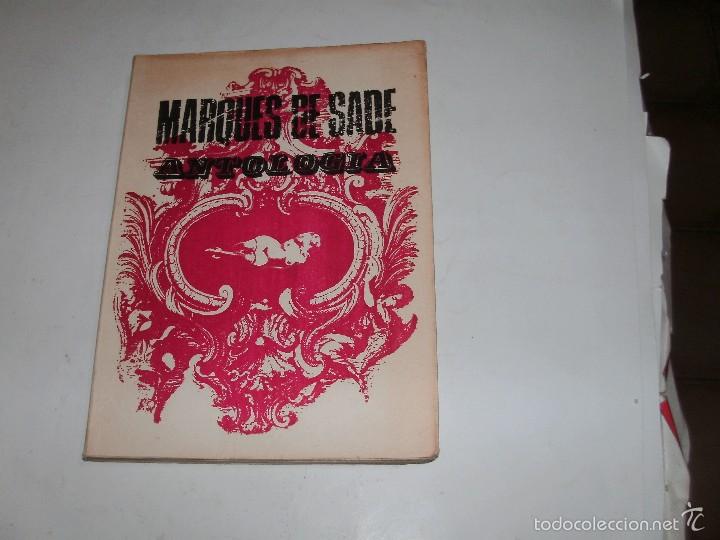 Libros de segunda mano: EL MARQUES DE SADE - ANTOLOGIA - Foto 1