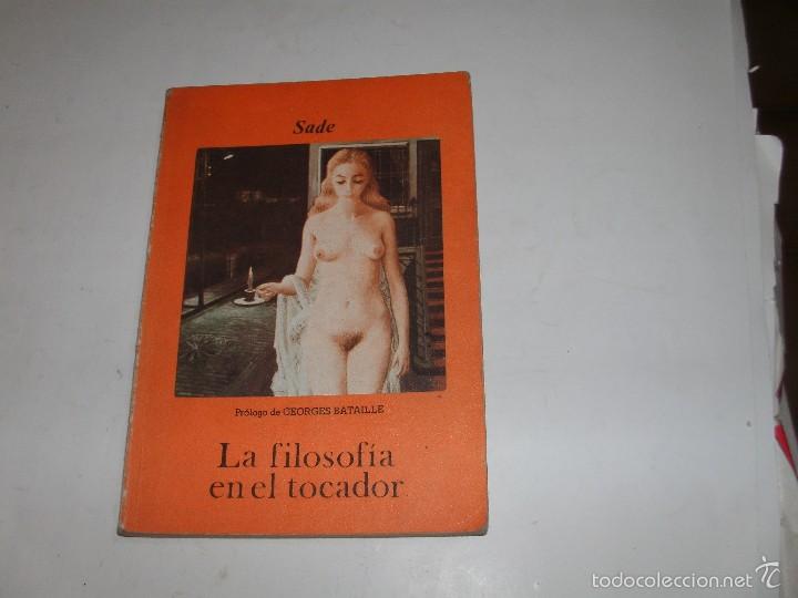 Libros de segunda mano: EL MARQUES DE SADE - LA FILOSOFIA EN EL TOCADOR - Foto 1
