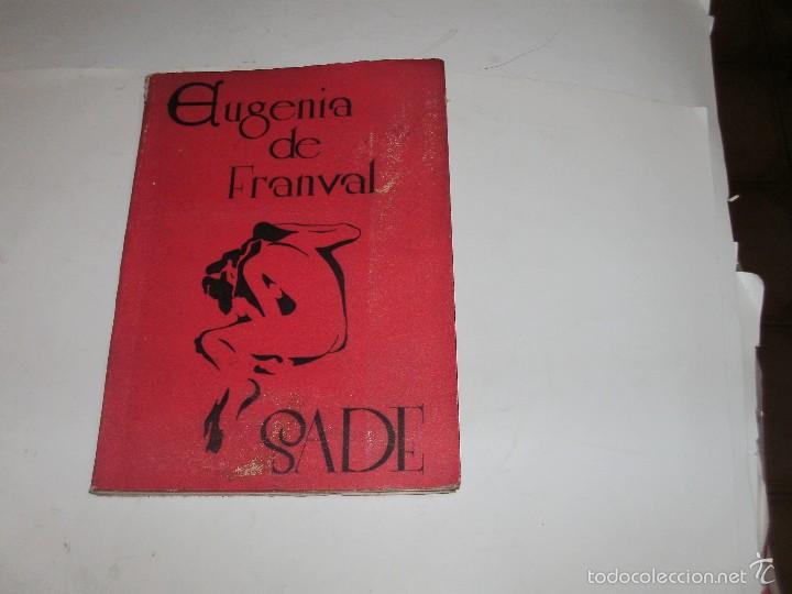 Libros de segunda mano: EL MARQUES DE SADE - EUGENIA DE FRANVAL - Foto 1