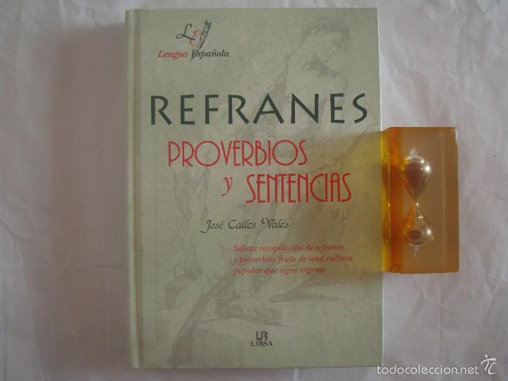 Libros de segunda mano: REFRANES, PROVERBIOS Y SENTENCIAS. JOS&Eacute; CALLES VALES, FOLIO, 2001 - Foto 1