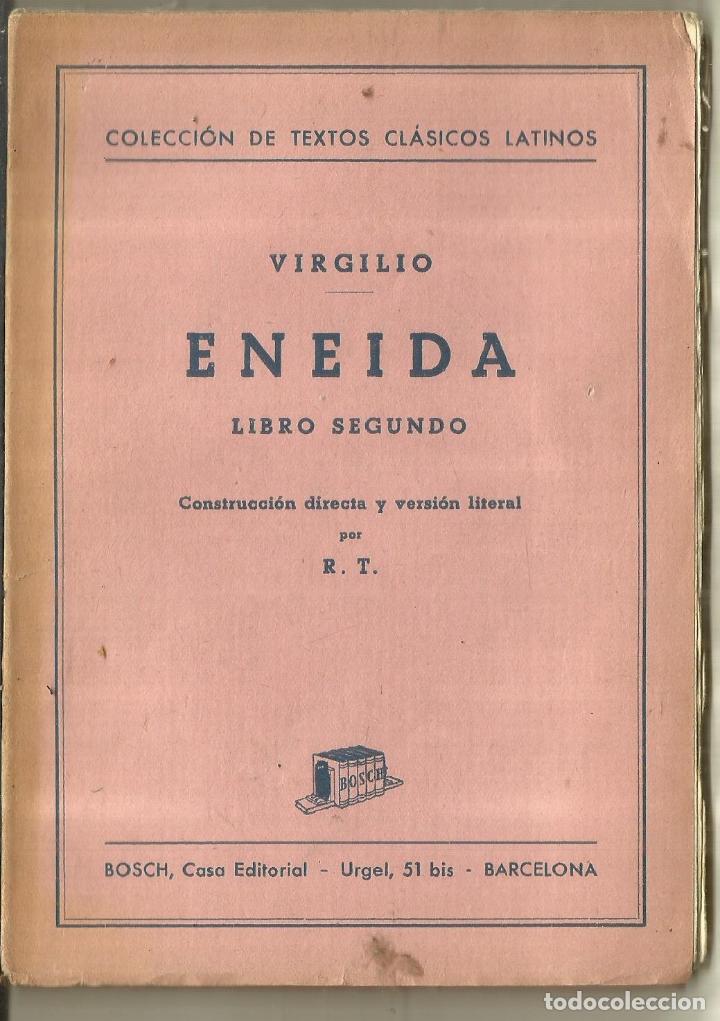 Libros de segunda mano: ENEIDA. VIRGILIO. LIBRO SEGUNDO. BOSH. BARCELONA. 1962 - Foto 1