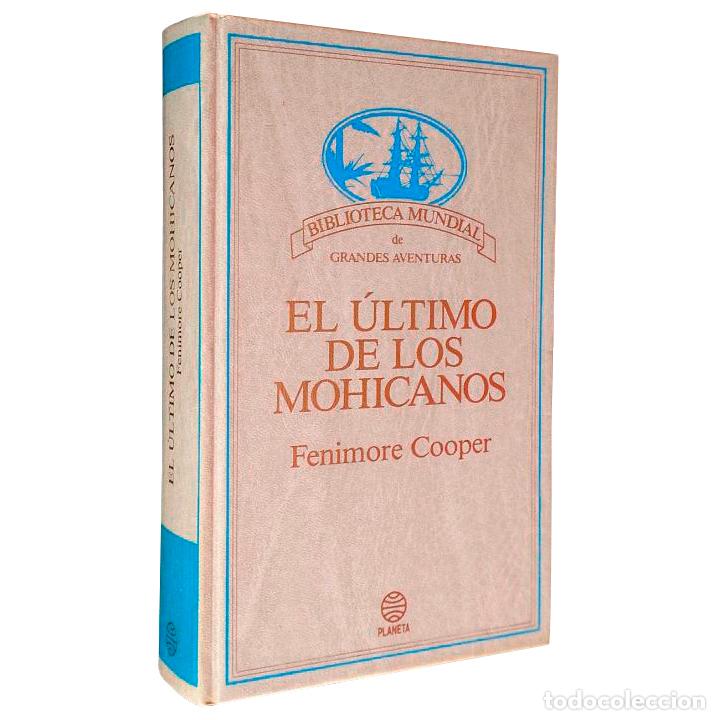 Libros de segunda mano: El &Uacute;ltimo De Los Mohicanos / Planeta 1987 Fenimore Cooper - Foto 1