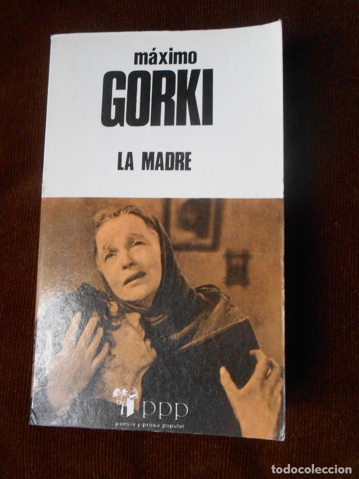 Libros de segunda mano: M&aacute;ximo Gorki -  LA  MADRE -1988 - Foto 1