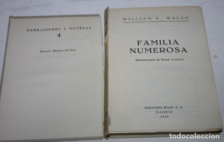 Libros de segunda mano: FAMILIA NUMEROSA, WILLIAM E. WALSH, EDICIONES RIALP 1954, LIBRO - Foto 2