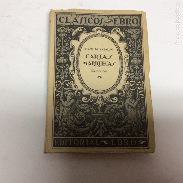 Libros de segunda mano: CARTAS MARRUECAS / JOSE DE CADALSO - ED. EBRO - A&Ntilde;O 1941 - Foto 1