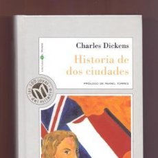 Libros de segunda mano: HISTORIA DE DOS CIUDADES (CH. DICKENS) - COL. LAS CIEN JOYAS DEL MILENIO 76 EL MUNDO - COMO NUEVO