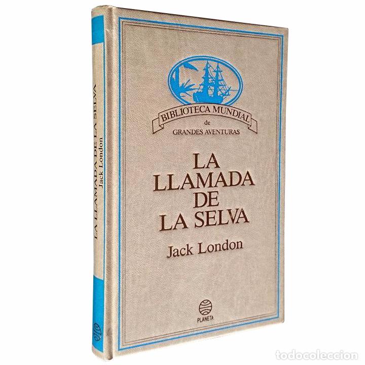 Libros de segunda mano: La Llamada De La Selva / Planeta 1987 Jack London - Foto 1