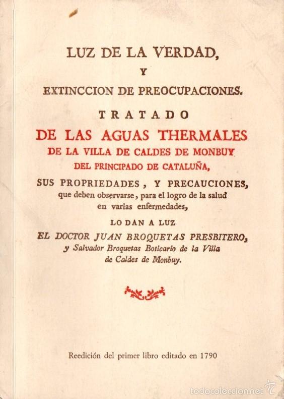 Libros de segunda mano: LUZ DE LA VERDAD Y EXTINCCION DE PREOCUPACIONES - FACS&Iacute;MIL - AGUAS THERMALES CALDES MONTBUY