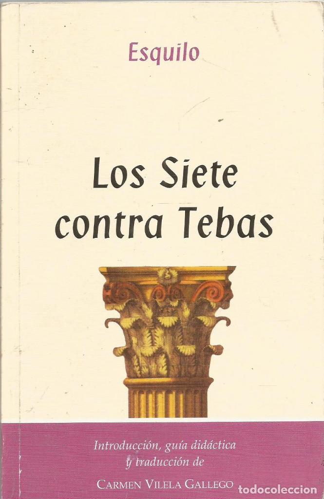 Libros de segunda mano: ESQUILO. LOS SIETE CONTRA TEBAS. - Foto 1