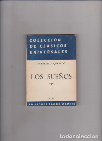 Libros de segunda mano: FRANCISCO QUEVEDO - LOS SUE&Ntilde;OS - EDICIONES RAMOS 1955 / MADRID - Foto 1