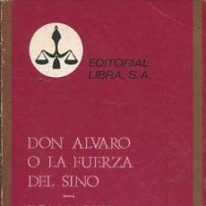 Libros de segunda mano: DON ALVARO O LA FUERZA DEL SINO / ROMANCES (DUQUE DE RIVAS) - EDITORIAL LIBRA