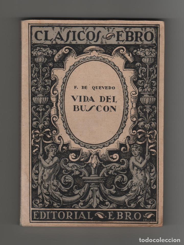 Libros de segunda mano: LA VIDA DEL BUSCON - FRANCISCO DE QUEVEDO. - Foto 1