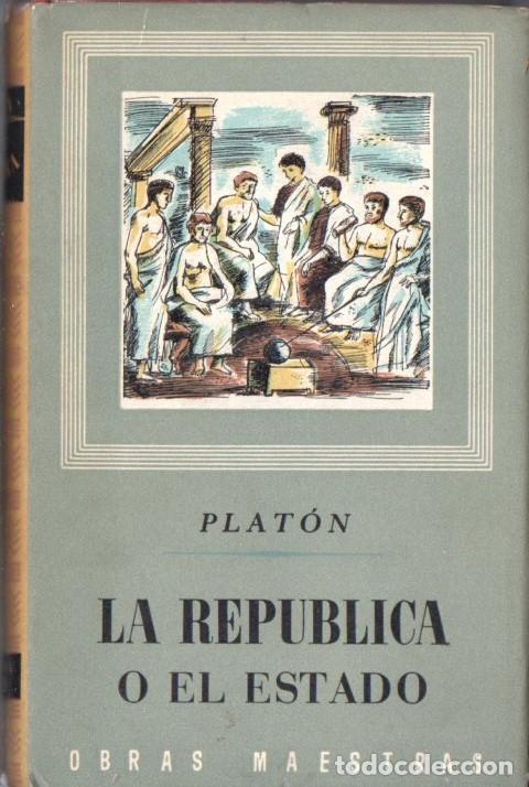 Libros de segunda mano: PLAT&Oacute;N : LA REP&Uacute;BLICA O EL ESTADO (IBERIA, 1956) - Foto 1