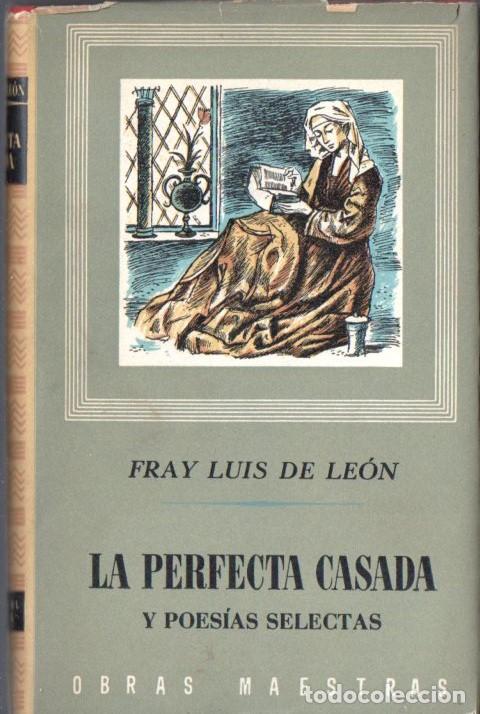 Libros de segunda mano: FRAY LUIS DE LE&Oacute;N : LA PERFECTA CASADA Y POES&Iacute;AS SELECTAS (IBERIA, S. F.)