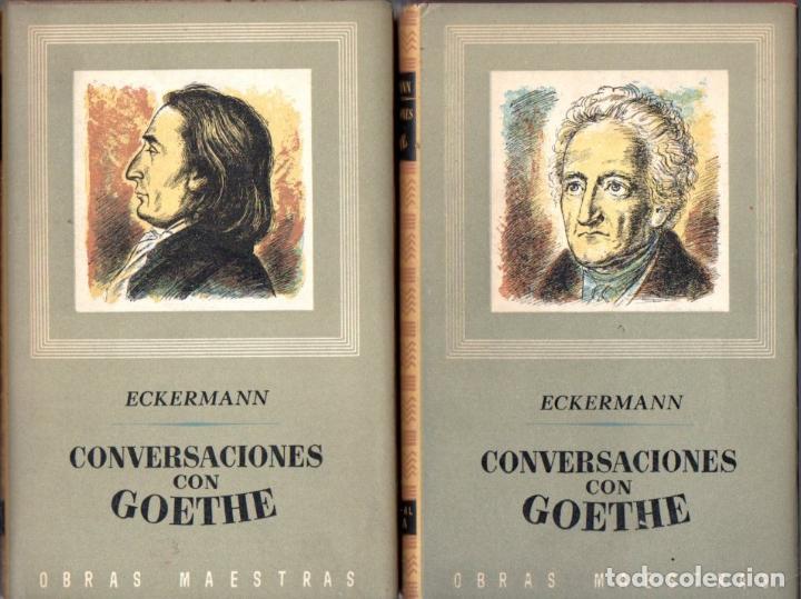 Libros de segunda mano: ECKERMANN : CONVERSACIONES CON GOETHE- DOS TOMOS (IBERIA, 1956) - Foto 1