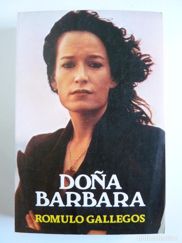 Libros de segunda mano: DO&Ntilde;A B&Aacute;RBARA (R&oacute;mulo Gallegos) Antalbe, 1982. OFRT - Foto 3