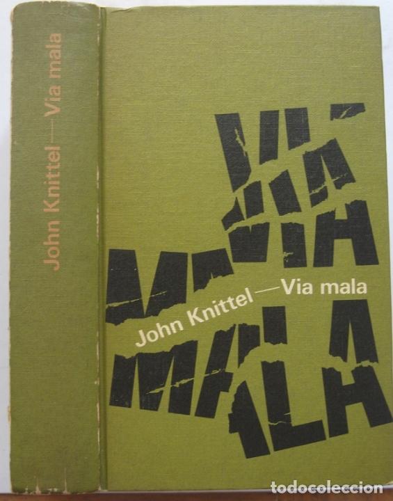 Libros de segunda mano: V&Iuml;A MALA. JOHN KNITTEL (C&Iacute;RCULO LECTORES 1966) - Foto 1